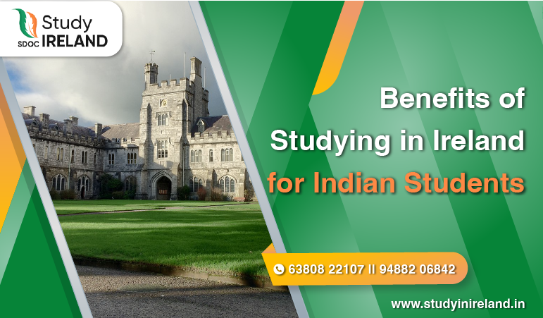 Benefits of Studying in Ireland for Indian Students