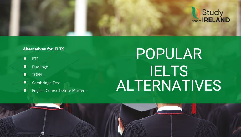 Popular IELTS Alternatives to Study in Ireland