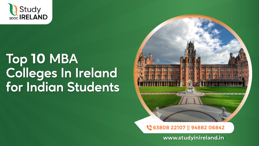 Top 10 MBA Colleges In Ireland for Indian Students